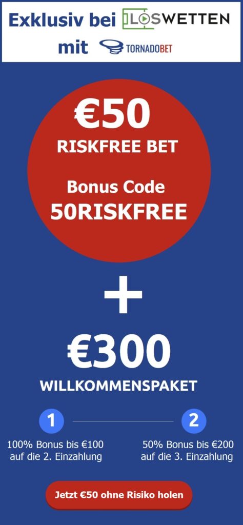 €50 Riskfree Bet von Tornadobet